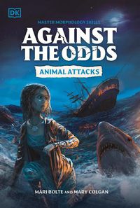 Cover image for Against the Odds: Animal Attacks