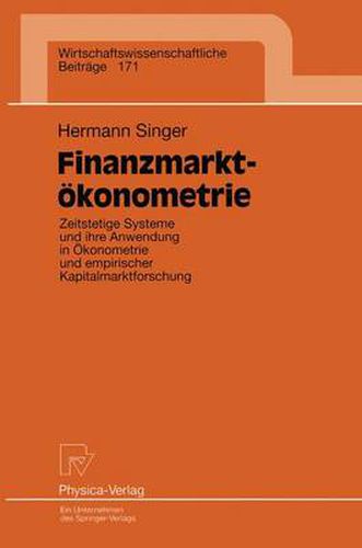 Cover image for Finanzmarktoekonometrie: Zeitstetige Systeme Und Ihre Anwendung in OEkonometrie Und Empirischer Kapitalmarktforschung