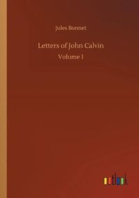 Cover image for Letters of John Calvin