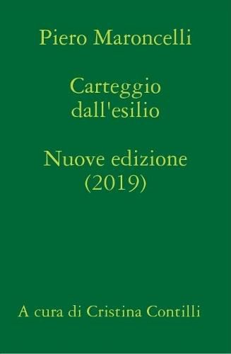 Carteggio dall'esilio (1831-1844) A cura di Cristina Contilli