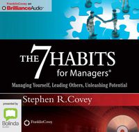 Cover image for The 7 Habits For Managers: Managing Yourself, Leading Others, Unleashing Potential