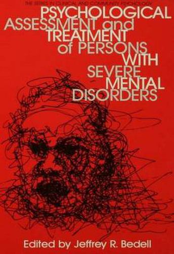 Cover image for Psychological Assessment And Treatment Of Persons With Severe Mental disorders
