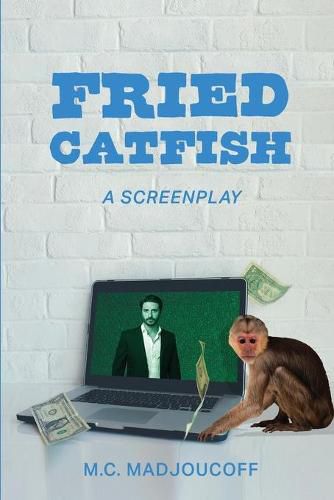Cover image for Fried Catfish: A Screenplay