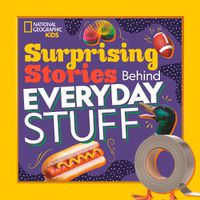 Cover image for Surprising Stories Behind Everyday Stuff