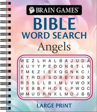 Cover image for Brain Games - Bible Word Search: Angels - Large Print