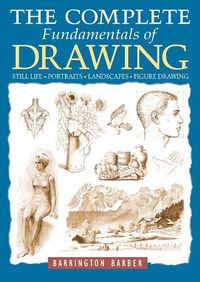 Cover image for The Complete Fundamentals of Drawing