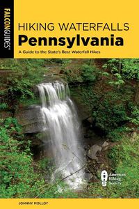 Cover image for Hiking Waterfalls Pennsylvania