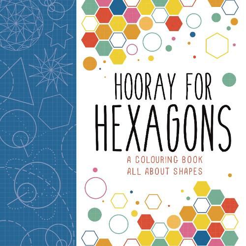 Cover image for Hooray for Hexagons: A Colouring Book All About Shapes