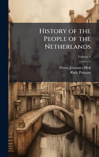 Cover image for History of the People of the Netherlands