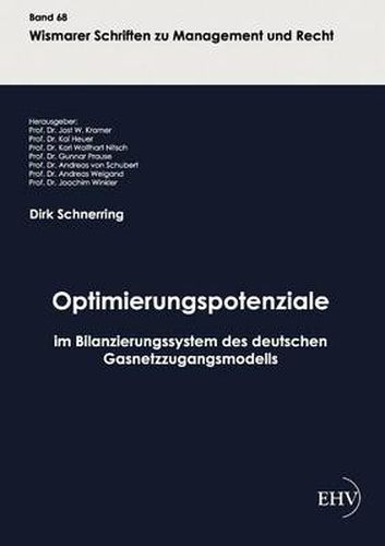 Cover image for Optimierungspotenziale im Bilanzierungssystem des deutschen Gasnetzzugangsmodells