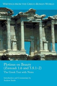Cover image for Plotinus on Beauty (Enneads 1.6 and 5.8.1-2): The Greek Text with Notes