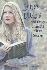 Cover image for Fairy Tales: and Other Fanciful Short Stories