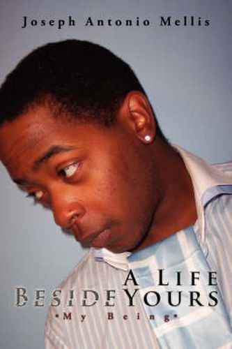 Cover image for A Life Beside Yours: My Being