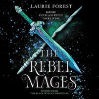 Cover image for The Rebel Mages Lib/E