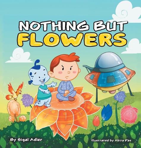 Cover image for Nothing But Flowers: Children Bedtime Story Picture Book