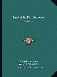 Cover image for Im Reiche Der Pinguine (1904)