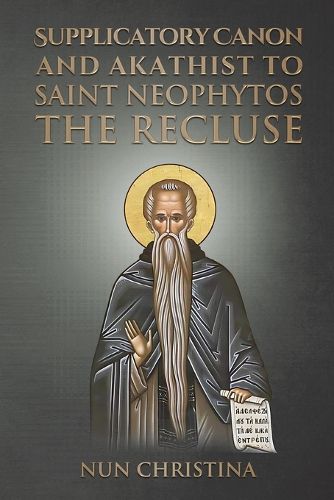 Cover image for Supplicatory Canon and Akathist to Saint Neophytos the Recluse