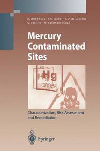 Cover image for Mercury Contaminated Sites: Characterization, Risk Assessment and Remediation