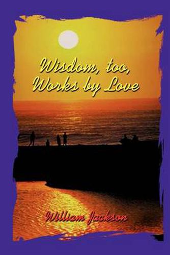 Cover image for Wisdom Too, Works by Love