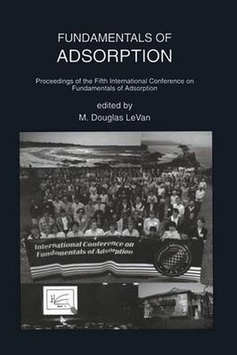 Cover image for Fundamentals of Adsorption: Proceedings of the Fifth International Conference on Fundamentals of Adsorption