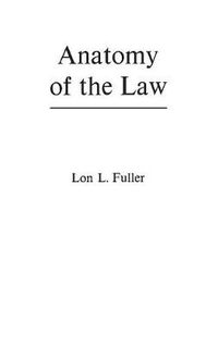 Cover image for Anatomy of the Law