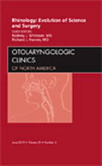 Cover image for Rhinology: Evolution of Science and Surgery, An Issue of Otolaryngologic Clinics