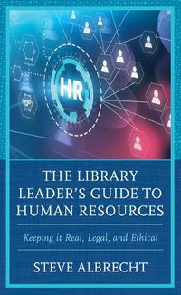 Cover image for The Library Leader's Guide to Human Resources