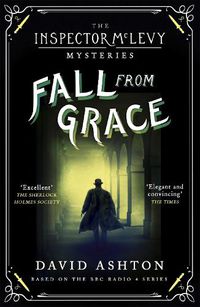 Cover image for Fall From Grace: An Inspector McLevy Mystery 2