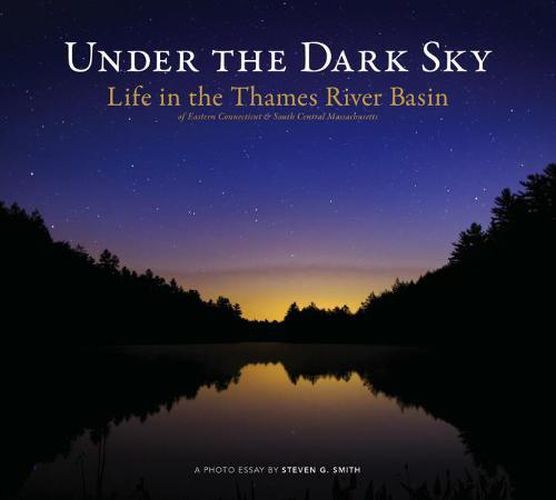 Under the Dark Sky: Life in the Thames River Basin