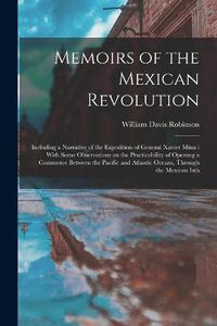 Cover image for Memoirs of the Mexican Revolution [electronic Resource]