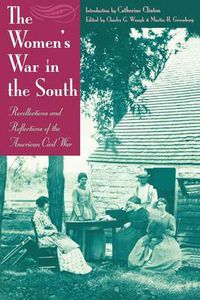 Cover image for The Women's War In the South: Recollections and Reflections of the American Civil War