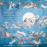 Cover image for There Was A Man Lived In The Moon - Nursery Rhymes and Children's Songs