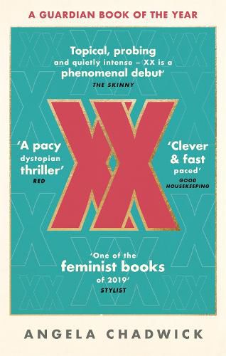 Cover image for XX: The must-read feminist dystopian thriller