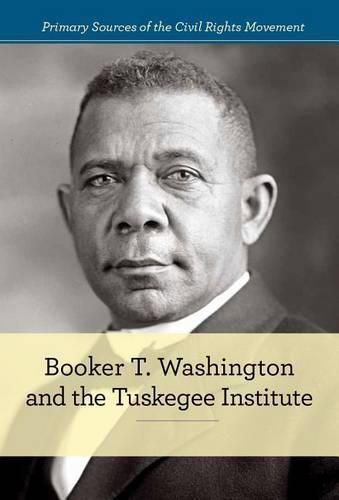 Booker T. Washington and the Tuskegee Institute