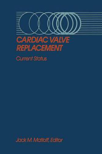 Cover image for Cardiac Valve Replacement: Current Status