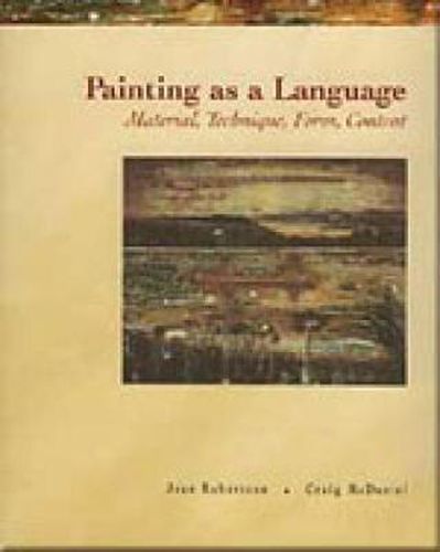 Cover image for Painting as a Language: Material, Technique, Form, Content