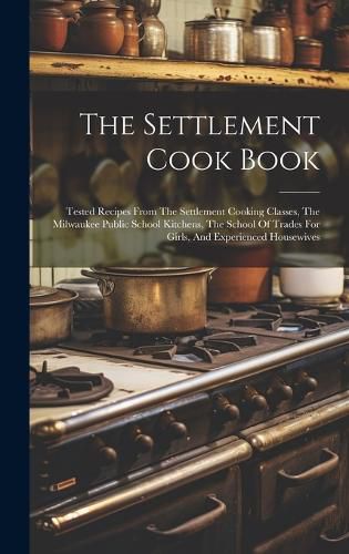 Cover image for The Settlement Cook Book