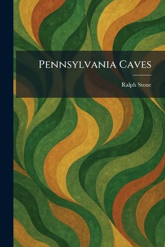 Cover image for Pennsylvania Caves