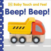Cover image for Baby Touch and Feel Beep! Beep!