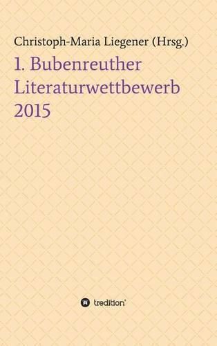 Cover image for 1. Bubenreuther Literaturwettbewerb 2015