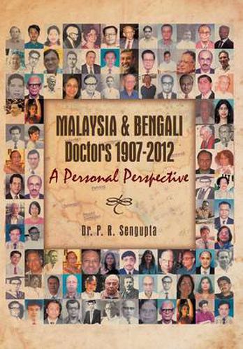 Cover image for Malaysia & Bengali Doctors 1907-2012 a Personal Perspective