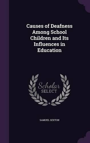 Cover image for Causes of Deafness Among School Children and Its Influences in Education