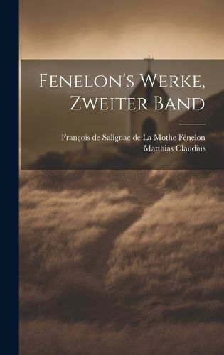 Cover image for Fenelon's Werke, zweiter Band