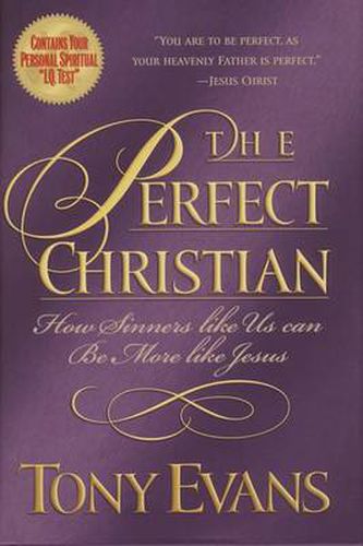 Cover image for The Perfect Christian: How Sinners Like Us Can Be More Like Jesus