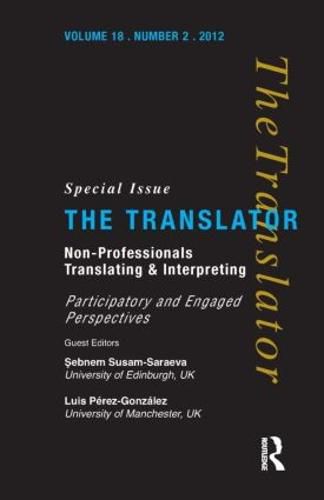 Cover image for Non-Professionals Translating and Interpreting: Participatory and Engaged Perspectives