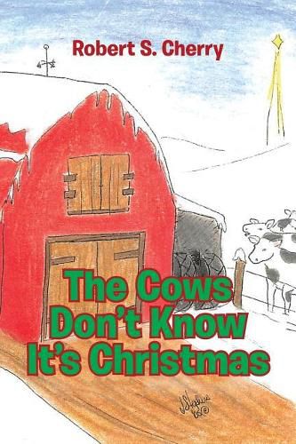 Cover image for The Cows Don't Know It's Christmas