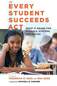 Cover image for The Every Student Succeeds Act: What It Means for Schools, Systems, and States