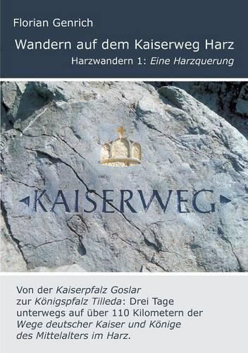Cover image for Wandern auf dem Kaiserweg Harz: Eine Harzquerung