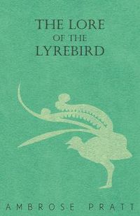 Cover image for The Lore of the Lyrebird