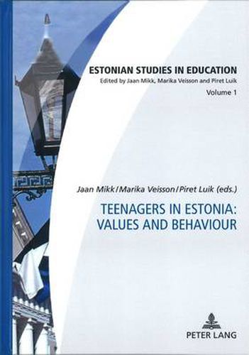 Cover image for Teenagers in Estonia: Values and Behaviour